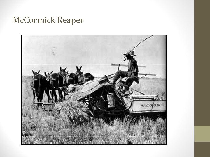 Mc. Cormick Reaper 