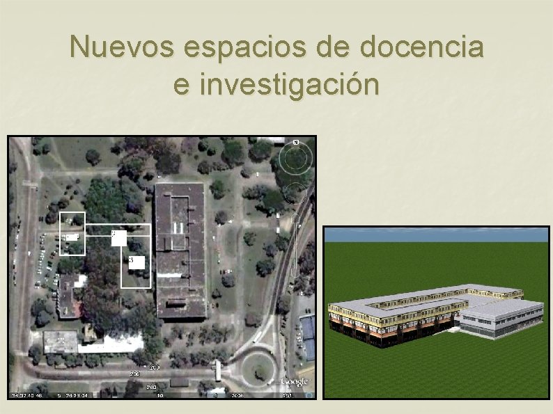 Nuevos espacios de docencia e investigación 