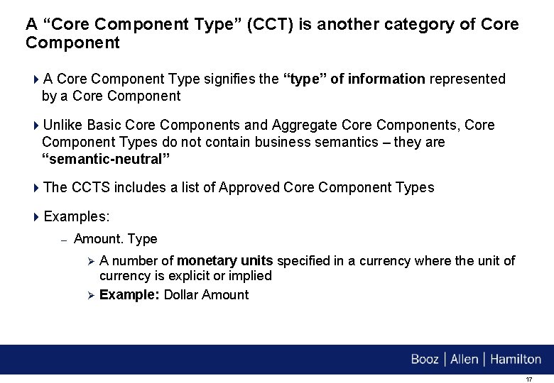 A “Core Component Type” (CCT) is another category of Core Component 4 A Core