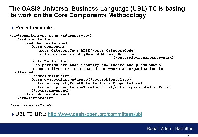 The OASIS Universal Business Language (UBL) TC is basing its work on the Core