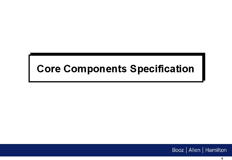 Core Components Specification 8 