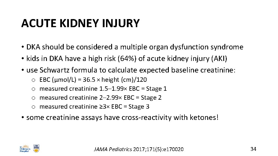 ACUTE KIDNEY INJURY • DKA should be considered a multiple organ dysfunction syndrome •