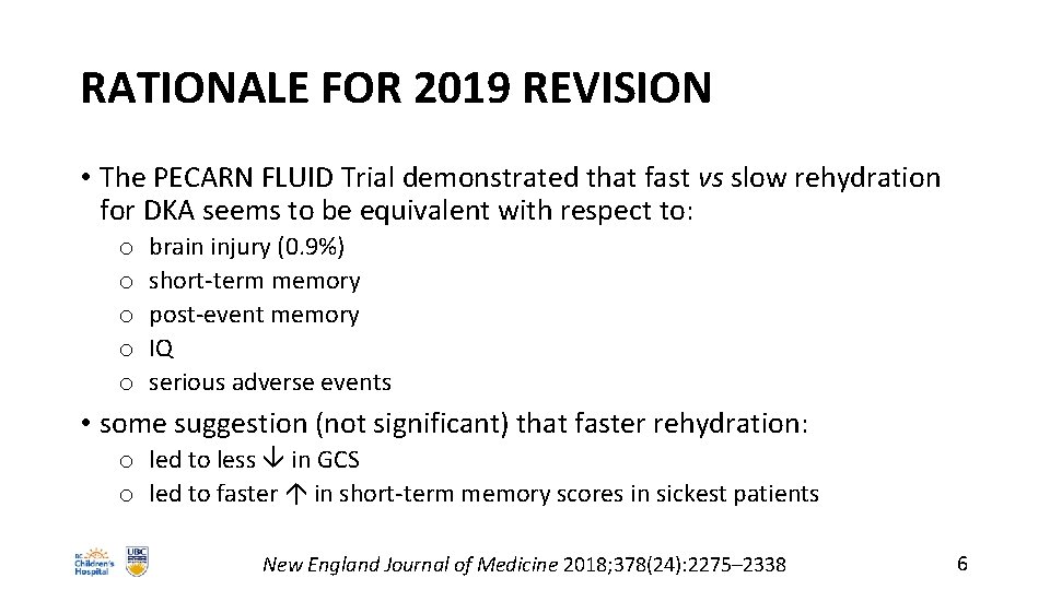 RATIONALE FOR 2019 REVISION • The PECARN FLUID Trial demonstrated that fast vs slow