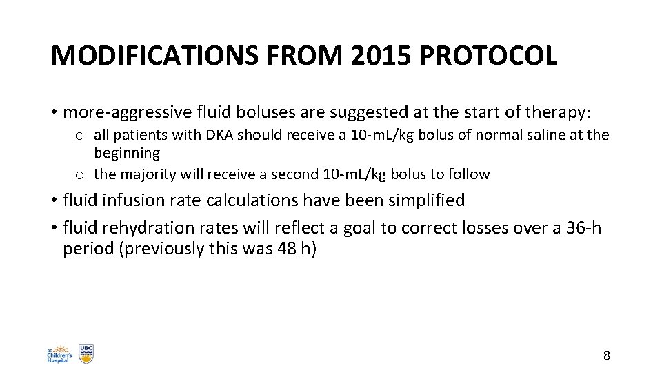MODIFICATIONS FROM 2015 PROTOCOL • more-aggressive fluid boluses are suggested at the start of