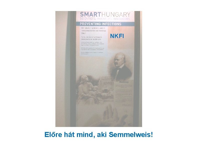 NKFI Előre hát mind, aki Semmelweis! 