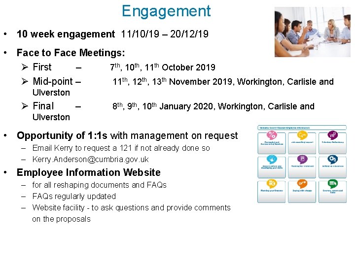 Engagement • 10 week engagement 11/10/19 – 20/12/19 • Face to Face Meetings: Ø