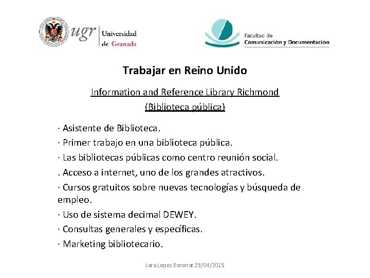 Trabajar en Reino Unido Information and Reference Library Richmond (Biblioteca pública) · Asistente de