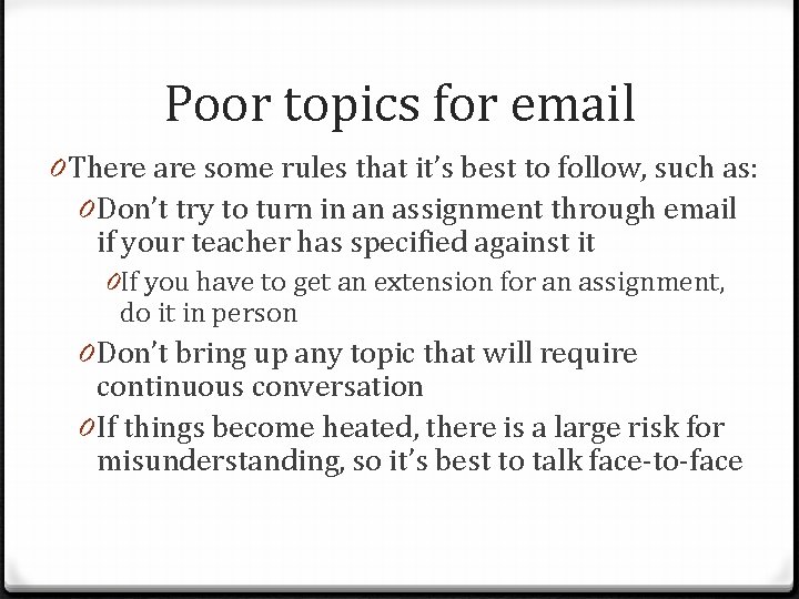 Poor topics for email 0 There are some rules that it’s best to follow,