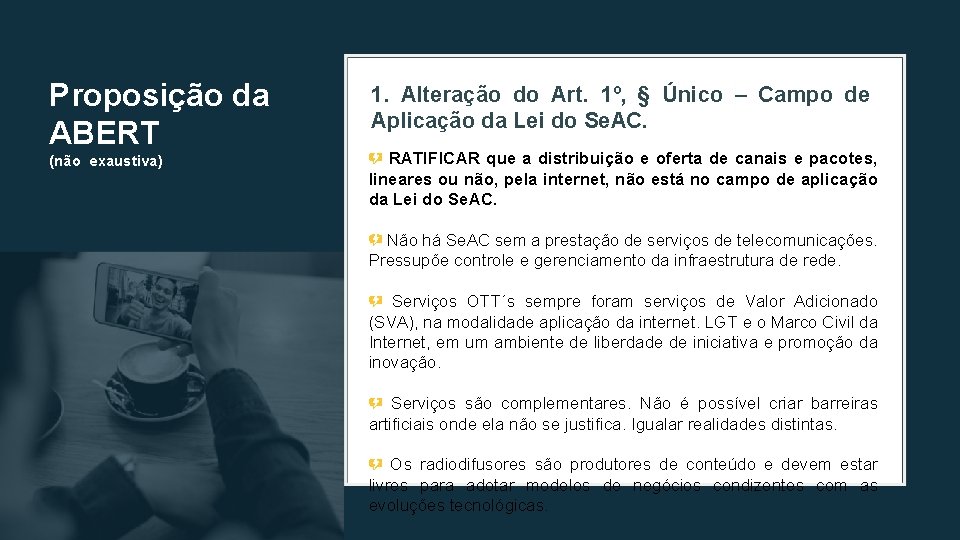 Proposição da ABERT (não exaustiva) 1. Alteração do Art. 1º, § Único – Campo Proposição da ABERT (não exaustiva) 1. Alteração do Art. 1º, § Único – Campo