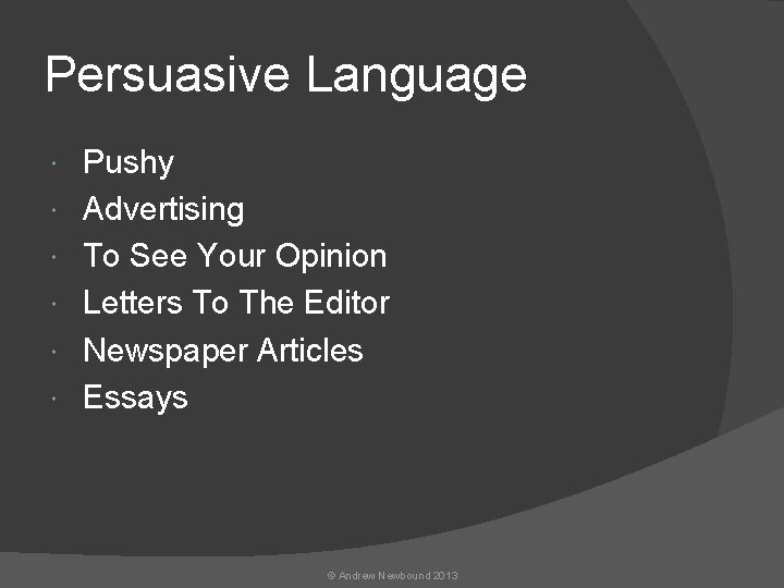 Persuasive Language Pushy Advertising To See Your Opinion Letters To The Editor Newspaper Articles