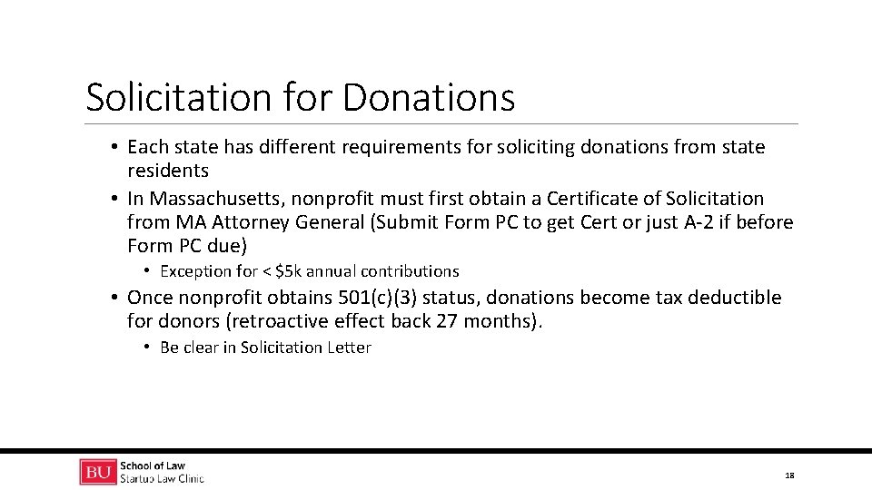 Solicitation for Donations • Each state has different requirements for soliciting donations from state