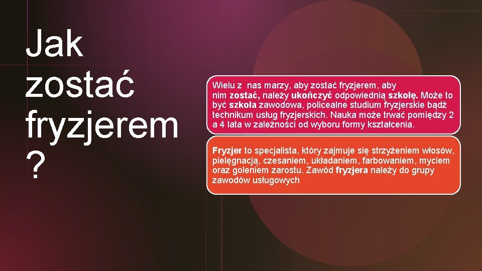 Jak zostać fryzjerem ? Wielu z nas marzy, aby zostać fryzjerem, aby nim zostać,