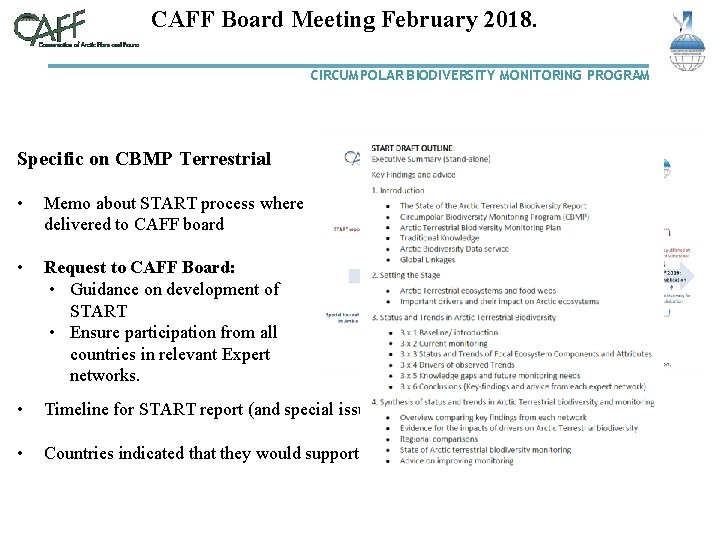 CAFF Board Meeting February 2018. CIRCUMPOLAR BIODIVERSITY MONITORING PROGRAM Specific on CBMP Terrestrial •