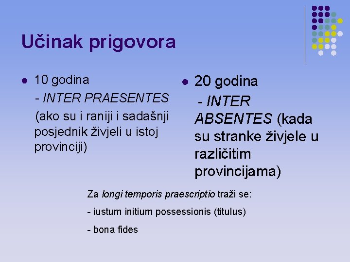 Učinak prigovora l 10 godina l 20 godina - INTER PRAESENTES - INTER (ako