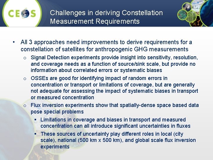 Challenges in deriving Constellation Measurement Requirements • All 3 approaches need improvements to derive