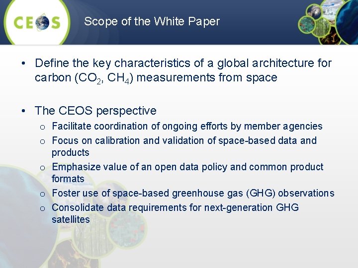 Scope of the White Paper • Define the key characteristics of a global architecture