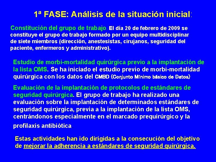 1ª FASE: Análisis de la situación inicial: Constitución del grupo de trabajo. El día