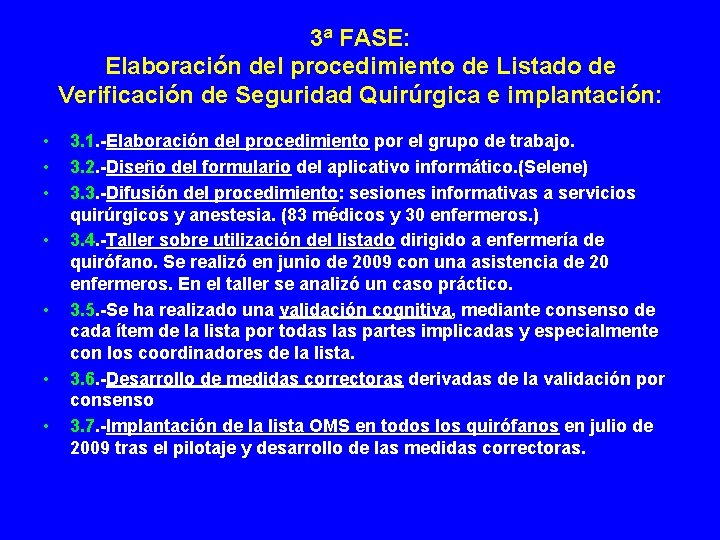3ª FASE: Elaboración del procedimiento de Listado de Verificación de Seguridad Quirúrgica e implantación: