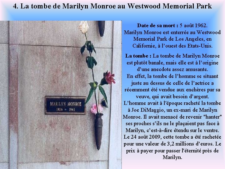 4. La tombe de Marilyn Monroe au Westwood Memorial Park Date de sa mort