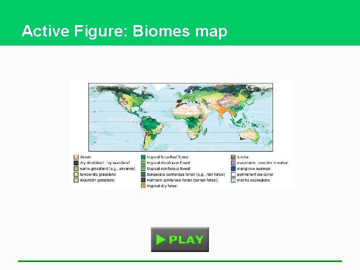 Active Figure: Biomes map 