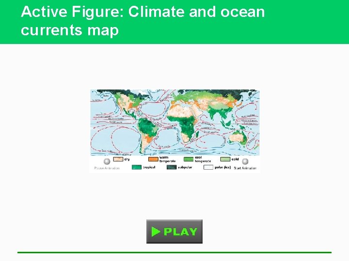 Active Figure: Climate and ocean currents map 