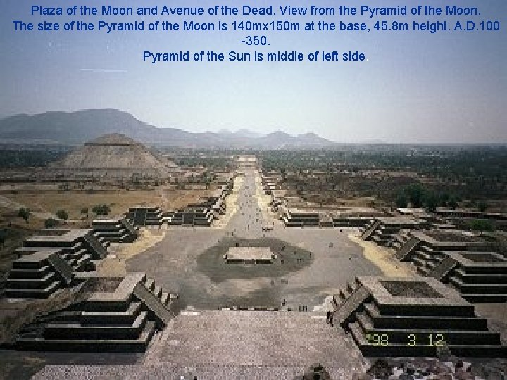 Plaza of the Moon and Avenue of the Dead. View from the Pyramid of