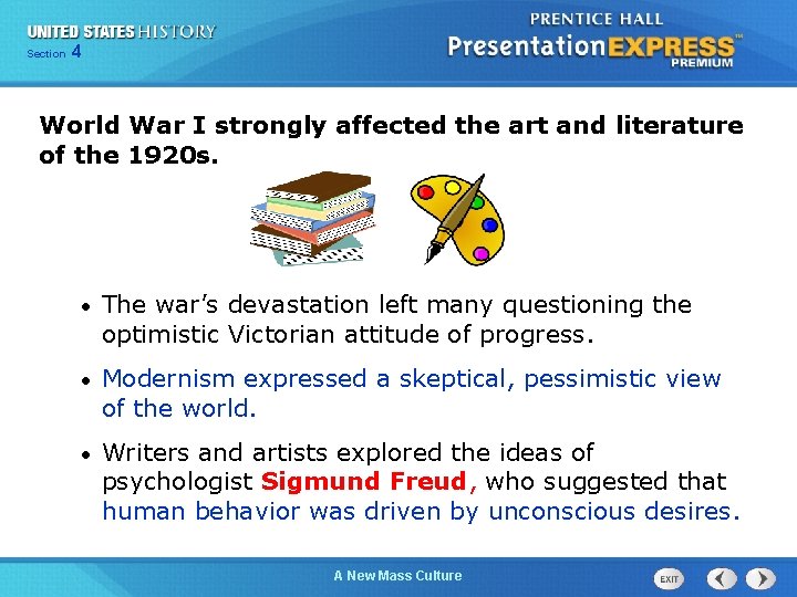 425 Chapter Section 1 World War I strongly affected the art and literature of