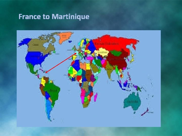 France to Martinique France to Martinique