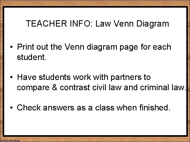 TEACHER INFO: Law Venn Diagram • Print out the Venn diagram page for each