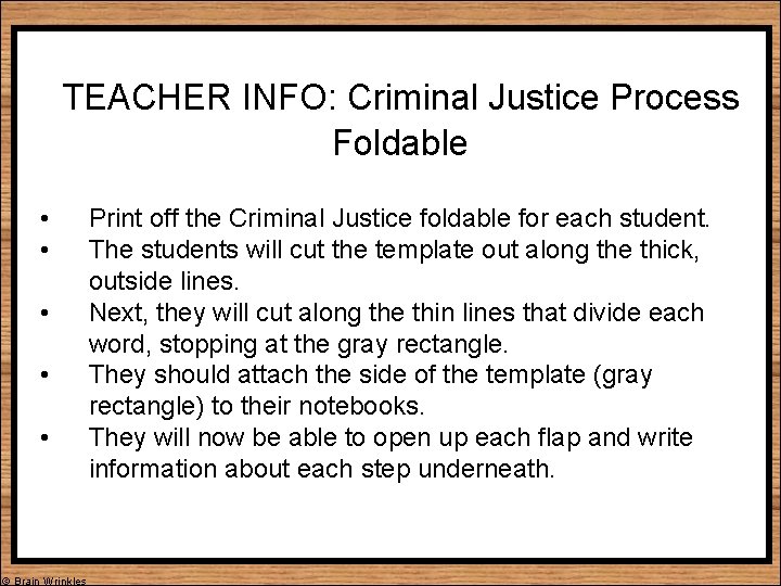 TEACHER INFO: Criminal Justice Process Foldable • • • © Brain Wrinkles Print off