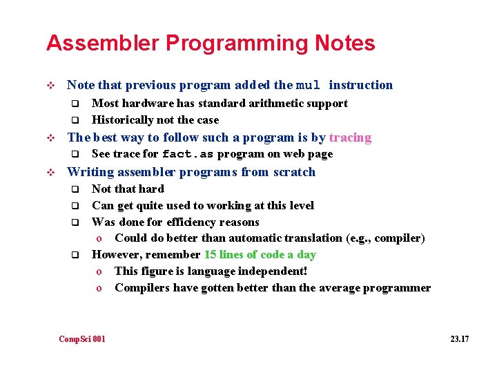 Assembler Programming Notes v Note that previous program added the mul instruction q q Assembler Programming Notes v Note that previous program added the mul instruction q q