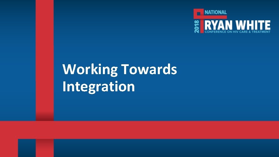 Working Towards Integration 