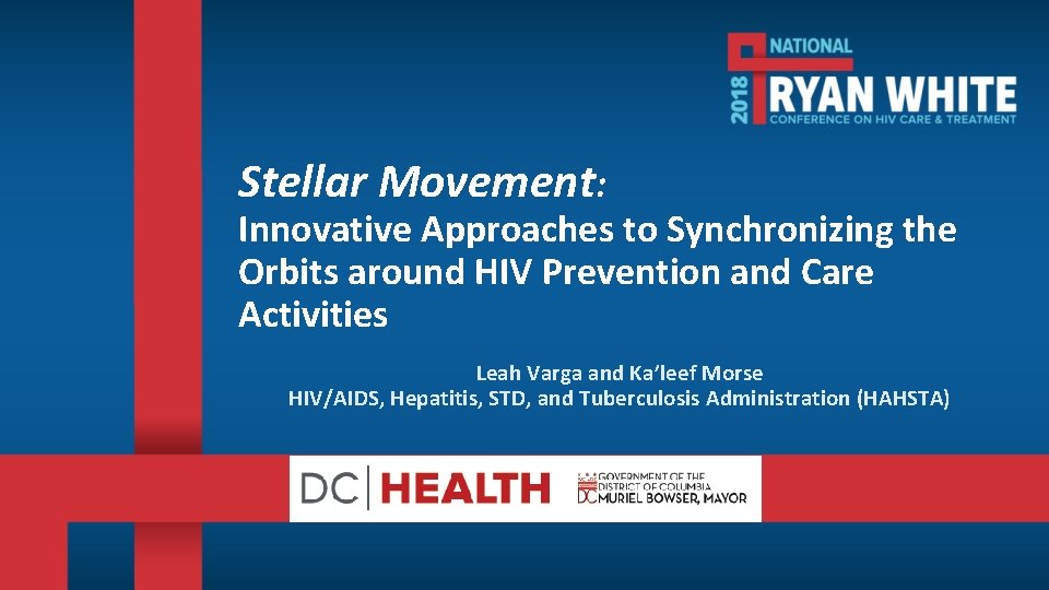 Stellar Movement: Innovative Approaches to Synchronizing the Orbits around HIV Prevention and Care Activities