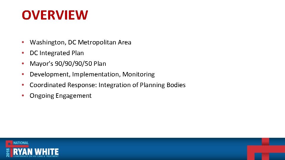 OVERVIEW • • • Washington, DC Metropolitan Area DC Integrated Plan Mayor’s 90/90/90/50 Plan