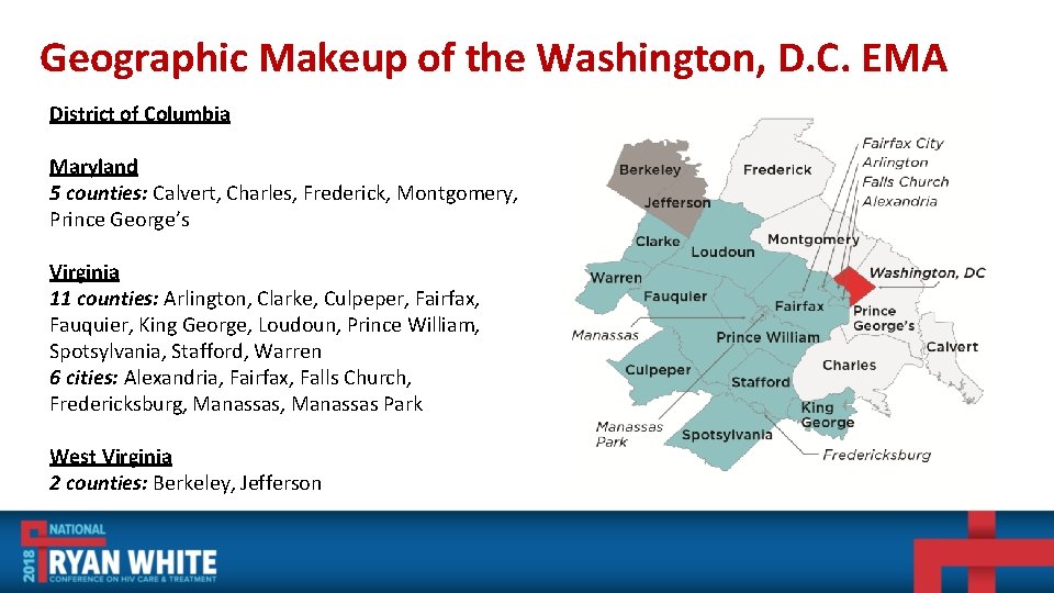 Geographic Makeup of the Washington, D. C. EMA District of Columbia Maryland 5 counties:
