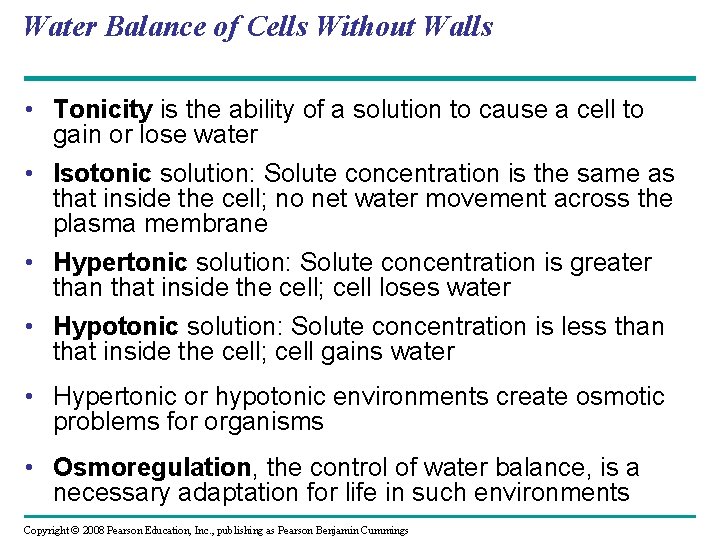 Water Balance of Cells Without Walls • Tonicity is the ability of a solution