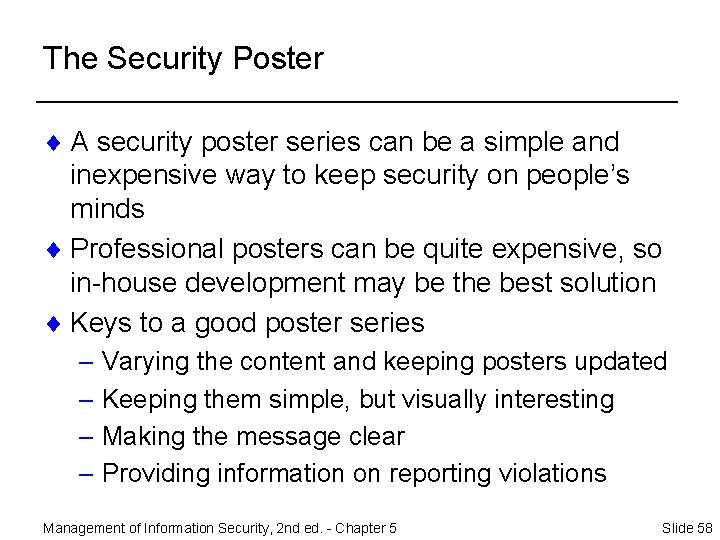 The Security Poster ¨ A security poster series can be a simple and inexpensive