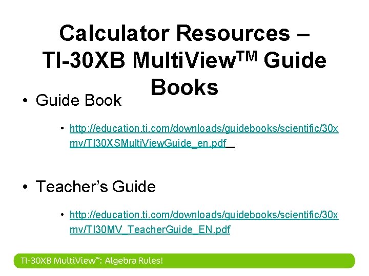  • Calculator Resources – TM TI-30 XB Multi. View Guide Books Guide Book