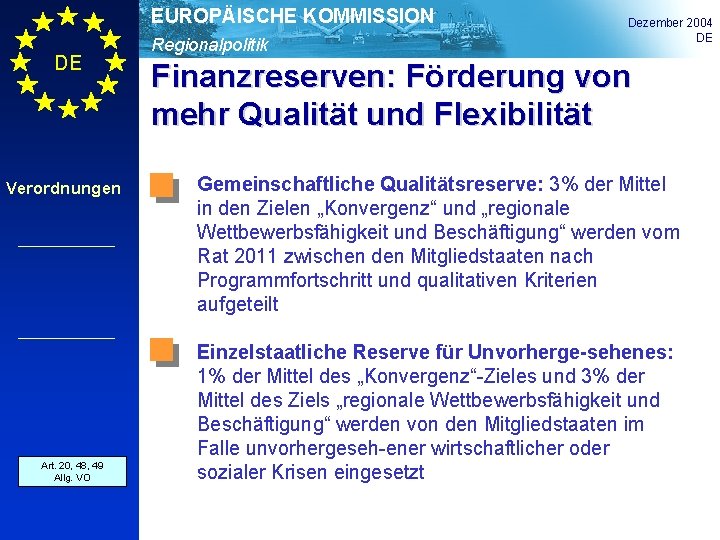 EUROPÄISCHE KOMMISSION DE Verordnungen Art. 20, 35 and 48, 49 36 Allg. VO VO.