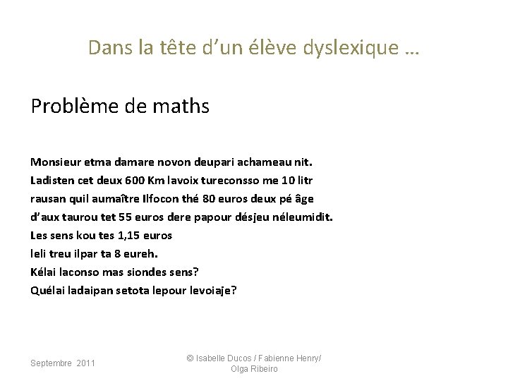 Dans la tête d’un élève dyslexique … Problème de maths Monsieur etma damare novon