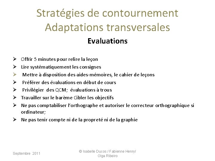 Stratégies de contournement Adaptations transversales Evaluations Offrir 5 minutes pour relire la leçon Lire