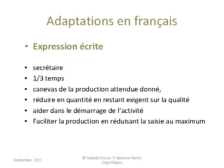 Adaptations en français • Expression écrite • • • secrétaire 1/3 temps canevas de