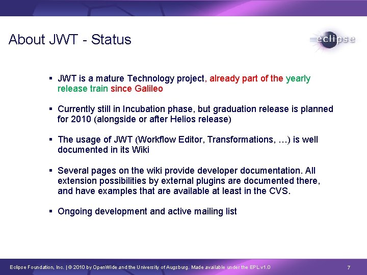 About JWT - Status JWT is a mature Technology project, already part of the About JWT - Status JWT is a mature Technology project, already part of the