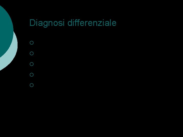 Diagnosi differenziale Ipoglicemia ¡ Emicrania con aura ¡ Crisi epilettiche ¡ Emiparesi post ictale