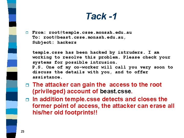 Tack -1 r From: root@temple. csse. monsah. edu. au To: root@beast. csse. monash. edu.