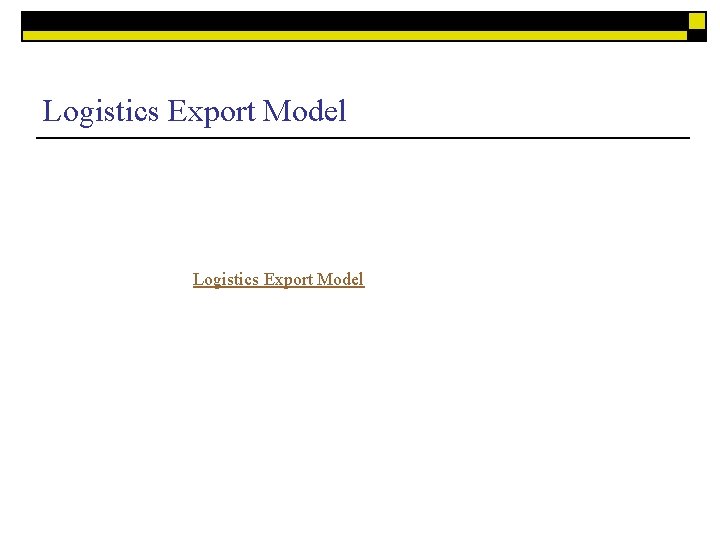 Logistics Export Model 