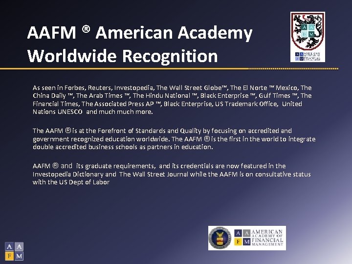 AAFM ® American Academy Worldwide Recognition As seen in Forbes, Reuters, Investopedia, The Wall
