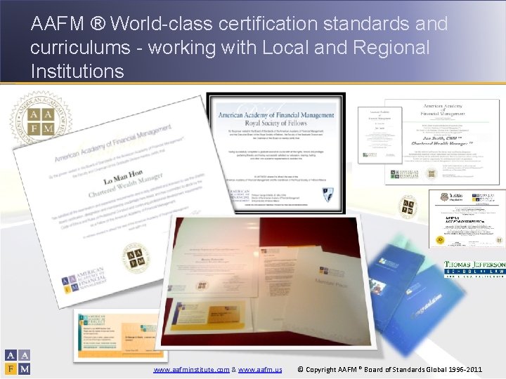 AAFM ® World-class certification standards and curriculums - working with Local and Regional Institutions
