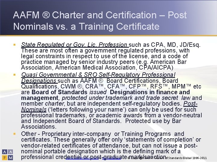 AAFM ® Charter and Certification – Post Nominals vs. a Training Certificate § State