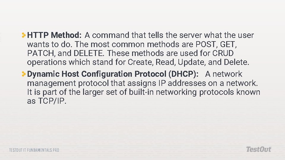 HTTP Method: A command that tells the server what the user wants to do.